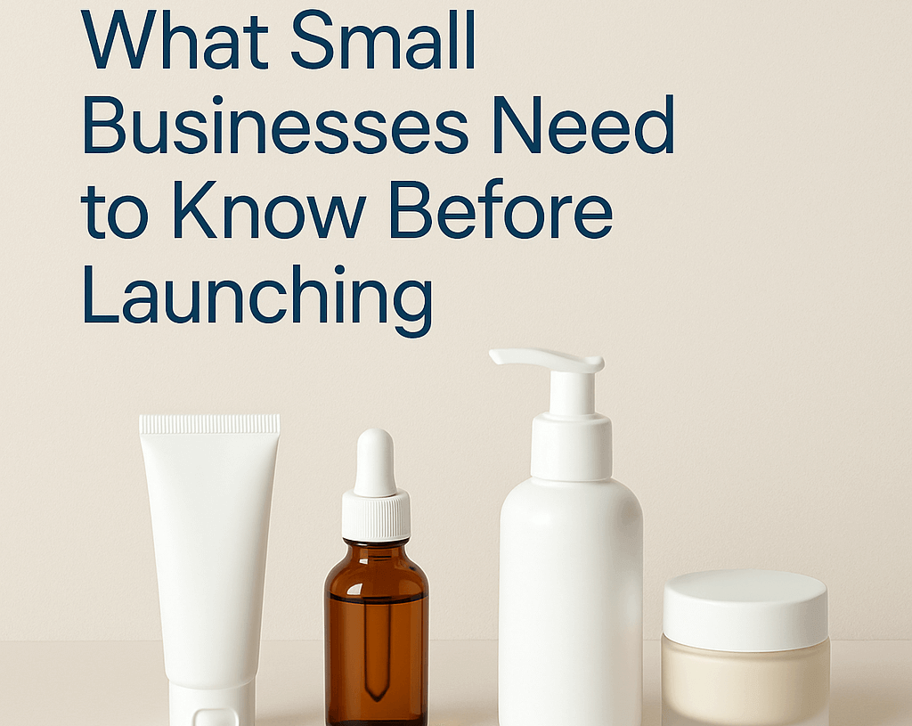 Starting a Skincare Brand: What Small Businesses Need to Know Before Launching